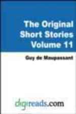 Original Short Stories - Volume 11 Guy de Maupassant